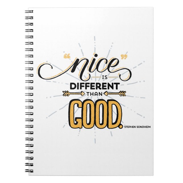 Nice is Different Than Good Notebook (Front)