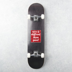 Nice is Different Than Good Sticker