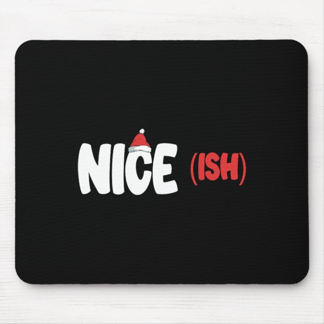 Nice-ish Funny Matching Christmas Family Xmas  Mouse Mat (Front)