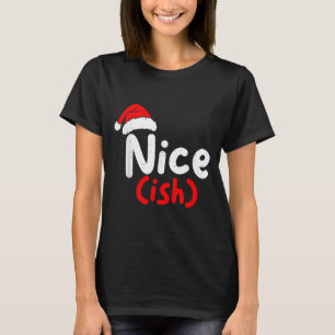Nice (ish) Naughty Angel Funny Christmas List Fami T-Shirt