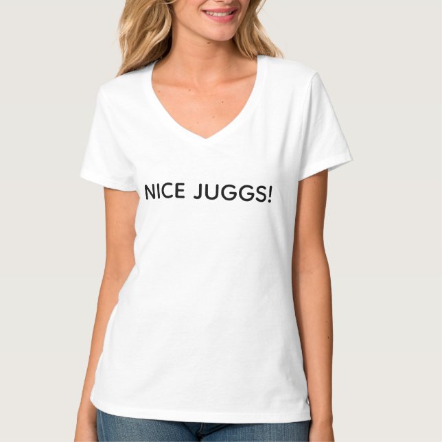 NICE JUGGS! T-Shirt (Front)