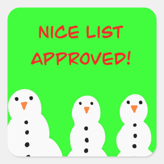 Nice list approved stickers! square sticker (Front)