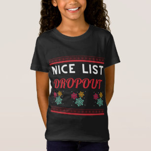 Nice List Dropout Christmas Funny Movies XMas Paja T-Shirt