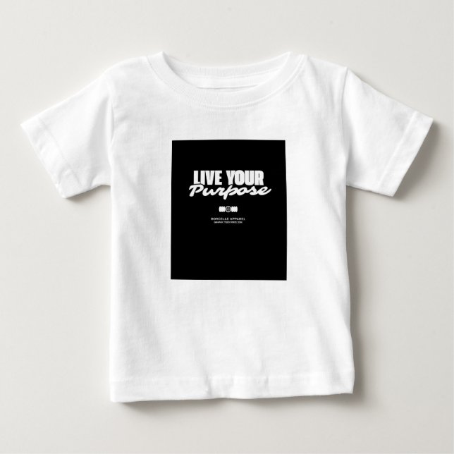 Nice Live Your Purpose Baby T-Shirt (Front)