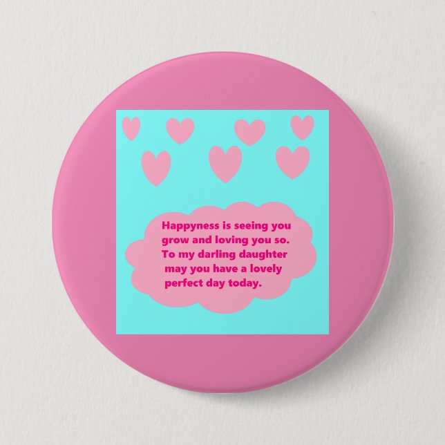 Nice message to a daughter on a button badge (Front)