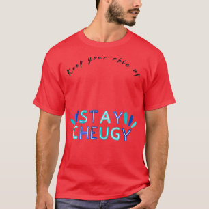 Nice motivational quotes Keep your chin up 3 T-Shirt