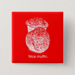 NICE MUFFIN - WHITE -.png 15 Cm Square Badge