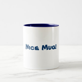Nice Mug! Two-Tone Coffee Mug