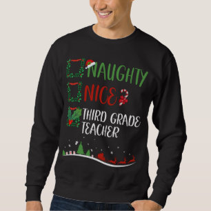 Nice Naughty 3rd GRADE TEACHER Christmas Matching Sweatshirt