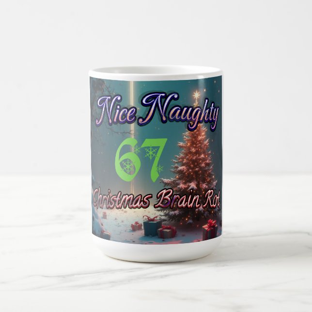 Nice Naughty 67 Christmas Brain Rot Coffee Mug (Center)