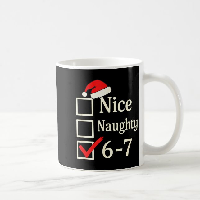 Nice Naughty 67 Christmas Brain Rot  Coffee Mug (Right)