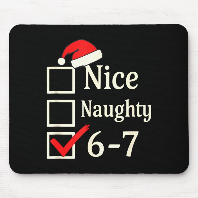Nice Naughty 67 Christmas Brain Rot  Mouse Mat (Front)