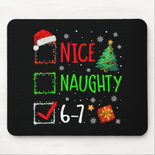 Nice Naughty 67 Christmas Costume 67 Meme Men Wome Mouse Mat
