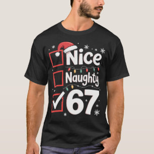 Nice Naughty 67 Christmas Costume 67 Meme Men Wome T-Shirt