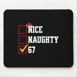 Nice Naughty 67 Christmas Six Seven Xmas Costume M Mouse Mat