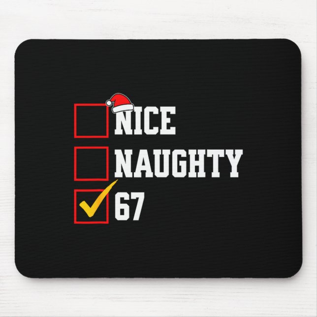 Nice Naughty 67 Christmas Six Seven Xmas Costume M Mouse Mat (Front)