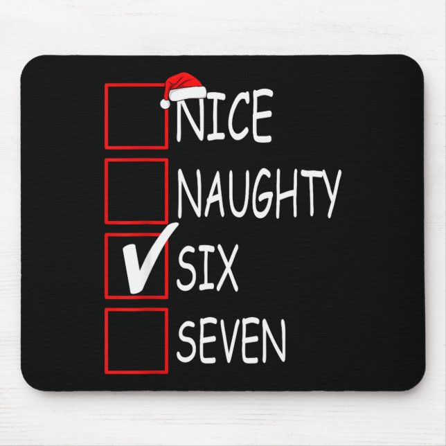 Nice Naughty 67 Funny Brainrot Meme Six Seven Slan Mouse Mat (Front)