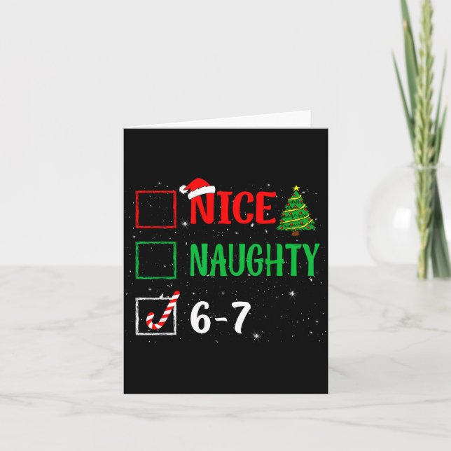 Nice Naughty 67 Funny Christmas Brainrot Six Seven Card (Front)