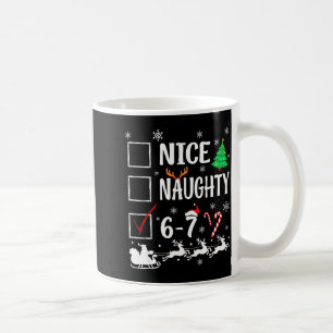 Nice Naughty 67 Funny Christmas Brainrot Six Seven Coffee Mug