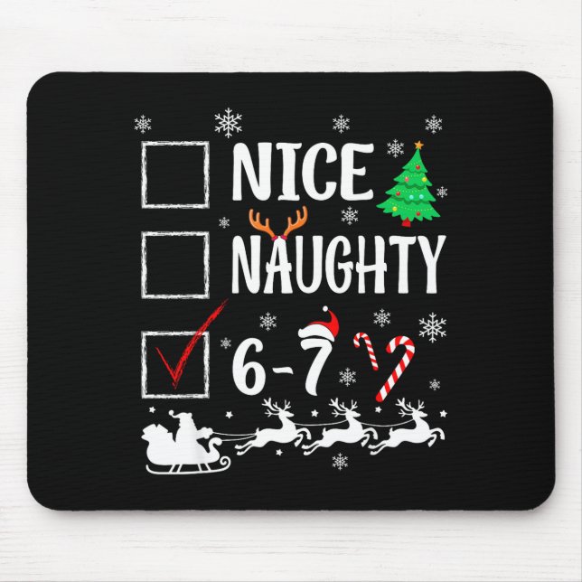 Nice Naughty 67 Funny Christmas Brainrot Six Seven Mouse Mat (Front)