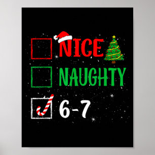 Nice Naughty 67 Funny Christmas Brainrot Six Seven Poster