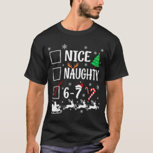 Nice Naughty 67 Funny Christmas Brainrot Six Seven T-Shirt