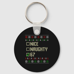 Nice Naughty 67 Funny Ugly Sweater Slang Brainrot Key Ring