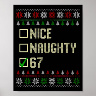 Nice Naughty 67 Funny Ugly Sweater Slang Brainrot  Poster