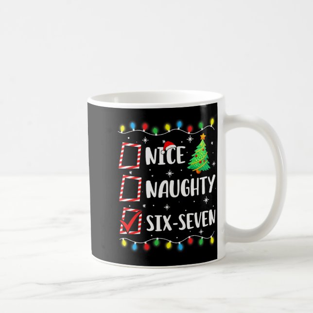 Nice Naughty 67 Six Seven Funny Christmas 6 7 Meme Coffee Mug (Right)