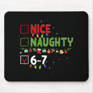 Nice Naughty 67 Six Seven Funny Christmas 6 7 Meme Mouse Mat