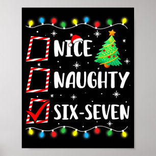 Nice Naughty 67 Six Seven Funny Christmas 6 7 Meme Poster