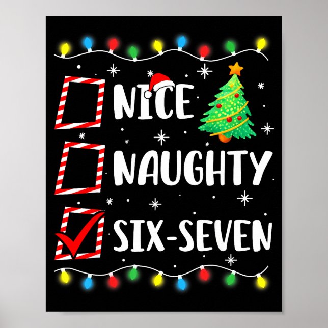 Nice Naughty 67 Six Seven Funny Christmas 6 7 Meme Poster (Front)