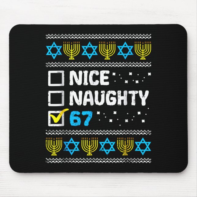 Nice Naughty 67 Six Seven Ugly Hanukkah Sweater Ch Mouse Mat (Front)