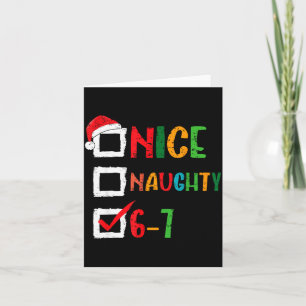 Nice Naughty 6 7 Meme 67 Christmas Six Seven Boys Card
