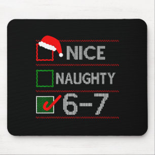 Nice Naughty 6 7 Meme 67 Christmas Six Seven Sweat Mouse Mat