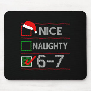 Nice Naughty 6 7 Meme 67 Christmas Six Seven Sweat Mouse Mat