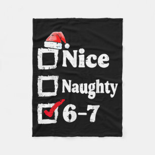 Nice Naughty 6 7 Meme 67 Christmas Six Seven Xmas Fleece Blanket