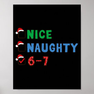 Nice Naughty 6 7 Meme 67 Christmas Six Seven Xmas Poster