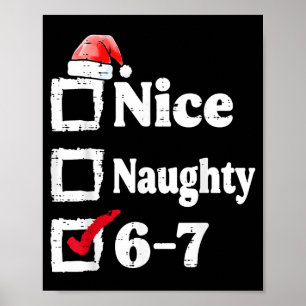 Nice Naughty 6 7 Meme 67 Christmas Six Seven Xmas  Poster