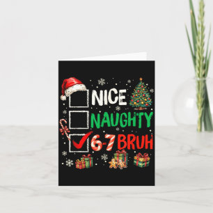 Nice Naughty 6 7 Meme 6 7 Christmas Six Seven Xmas Card