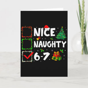 Nice Naughty 6 7 Meme 6 7 Christmas Six Seven Xmas Card