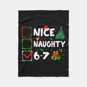 Nice Naughty 6 7 Meme 6 7 Christmas Six Seven Xmas Fleece Blanket