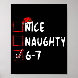 Nice Naughty 6 7 Meme 6 7 Christmas Six Seven Xmas Poster