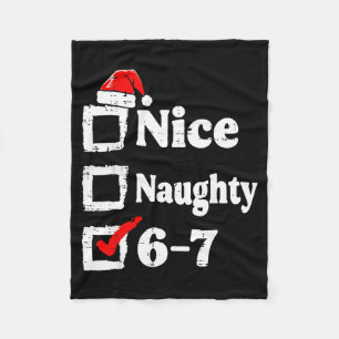 Nice Naughty 6 7 Meme Funny Christmas Six Seven Xm Fleece Blanket