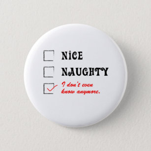 nice naughty 6 cm round badge