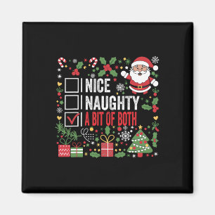 Nice Naughty A Bit Of Both Funny Christmas Santa C Magnet