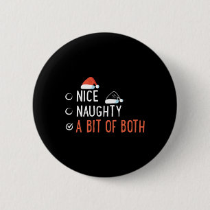 Nice Naughty A Bit Of Both Santa's List Funny Chri 6 Cm Round Badge