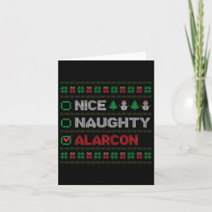 Nice Naughty Alarcon Christmas List Ugly Card