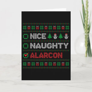 Nice Naughty Alarcon Christmas List Ugly Card