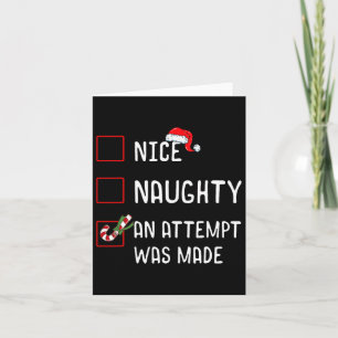 Nice Naughty An Attempt Was Made Christmas List Ca Card